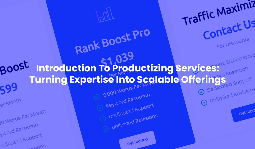 Introduction To Productizing Services